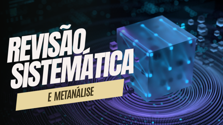 Revisão Sistemática e Metanálise
